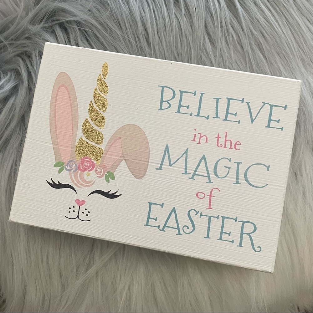 Believe in the Magic of Easter Pastel Unicorn Bunny Small Wooden Sign